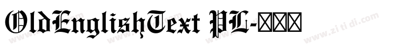 OldEnglishText PL字体转换
